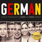 German. Proven Techniques to Learn and Speak German cover image cdn