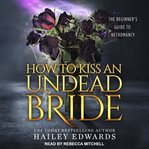 How to kiss an undead bride cover image cdn