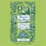 Monster, she wrote : the women who pioneered horror & speculative fiction cover image cdn