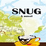 Snug. A novel cover image cdn