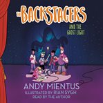 The Backstagers and the ghost light cover image cdn