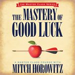 The mastery of good luck cover image cdn