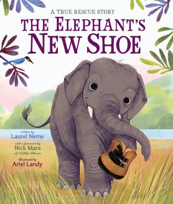 The elephant's new shoe : a true rescue story  cover image cdn