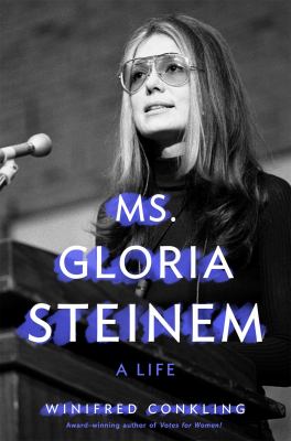 Ms. Gloria Steinem : a life cover image