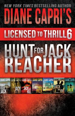 Licensed to Thrill 6: Hunt For Jack Reacher Series Thrillers Books 1-7 (Diane Capri’s Licensed to Thrill Sets, #6) cover image