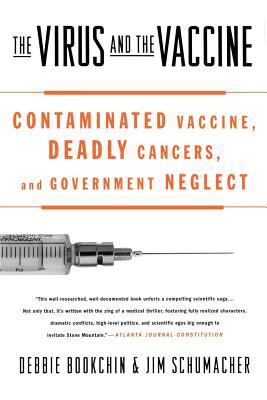 The virus and the vaccine : contaminated vaccine, deadly cancers, and government neglect  cover image cdn