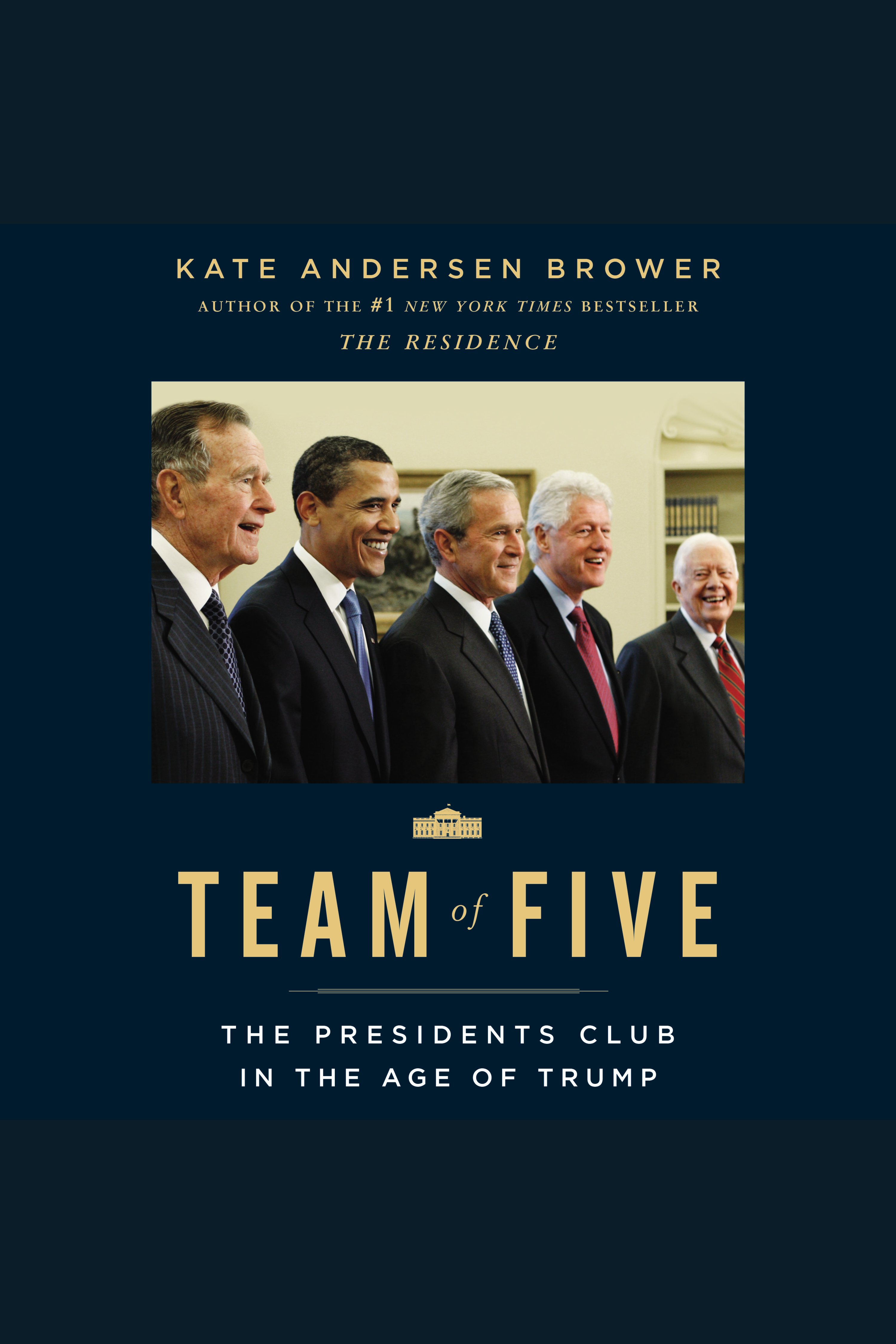 Team of Five The Presidents Club in the Age of Trump cover image cdn