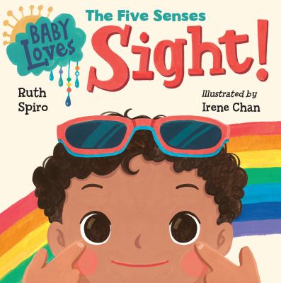 Baby loves the five senses Sight! cover image