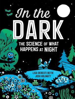 In the dark : the science of what happens at night cover image
