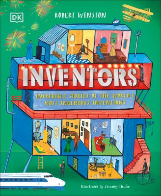 Inventors : incredible stories of the world's most ingenious inventions cover image