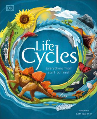 Life cycles : everything from start to finish cover image