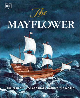The Mayflower : the perilous journey that changed the world  cover image cdn