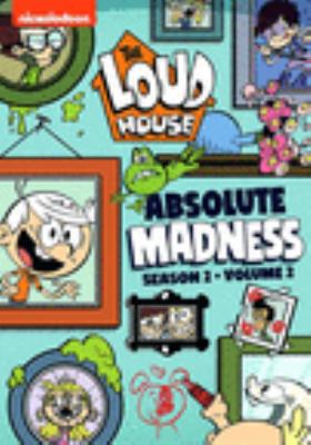 The Loud house. Season 2 volume 2, Absolute madness cover image