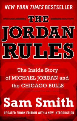 The Jordan Rules The Inside Story of Michael Jordan and the Chicago Bulls cover image