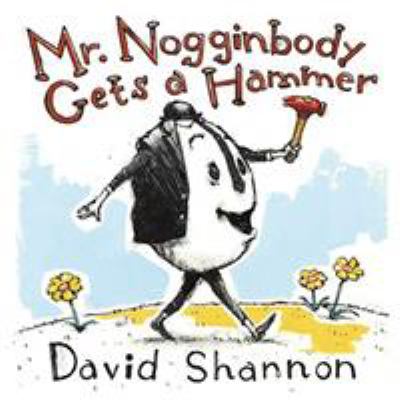 Mr. Nogginbody gets a hammer cover image