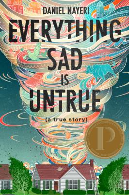 Everything sad is untrue : (a true story) cover image