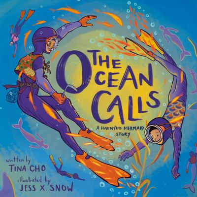 The ocean calls : a haenyeo mermaid story cover image