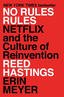 No rules rules : Netflix and the culture of reinvention cover image