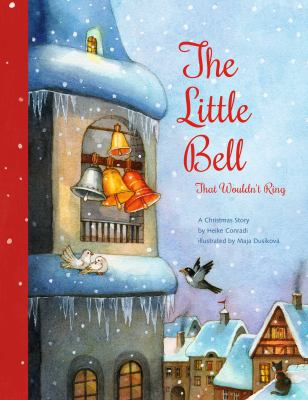 The little bell that wouldn't ring : a Christmas story cover image
