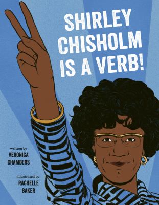 Shirley Chisholm is a verb! cover image