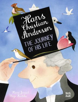 Hans Christian Andersen : the journey of his life cover image