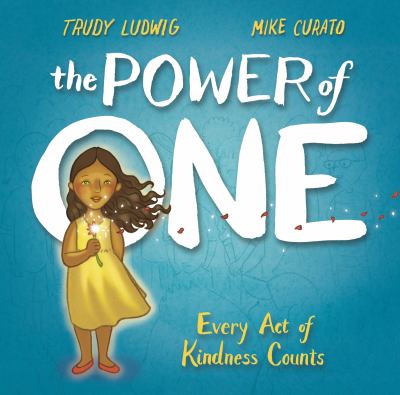 The power of one : every act of kindness counts cover image