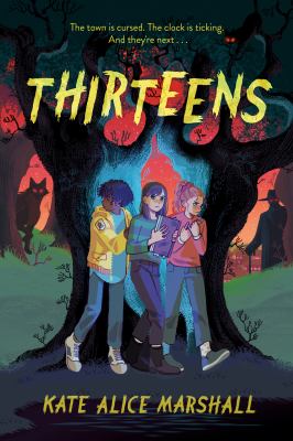Thirteens / [by] Kate Alice Marshall cover image