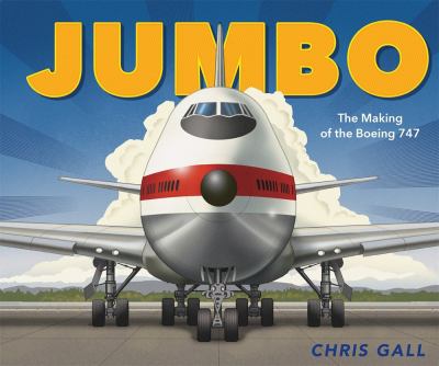 Jumbo : the making of the Boeing 747 cover image