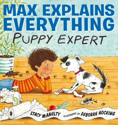 Max explains everything : puppy expert cover image