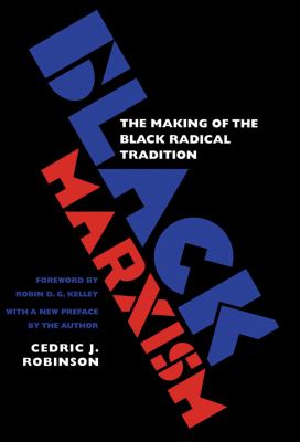 Black Marxism The Making of the Black Radical Tradition cover image