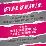 Beyond borderline : true stories of recovery from borderline personality disorder cover image cdn