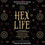 Hex life : wicked new tales of witchery cover image cdn