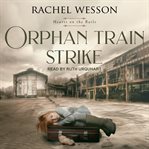 Orphan train strike cover image cdn