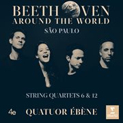 Beethoven around the world: são paulo, string quartets nos 6 & 12 cover image cdn