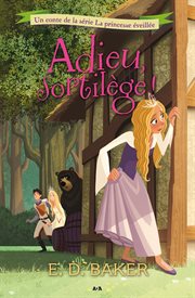 Adieu sortilège! : La princesse éveillée, tome 2 cover image cdn