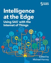 Intelligence at the edge : using SAS with the Internet of Things cover image cdn