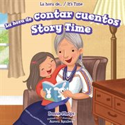La hora de contar cuentos = : Story time cover image cdn