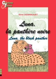 Luna, la panthère noire = : Luna, the black panther cover image cdn