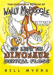 My life as dinosaur dental floss cover image cdn