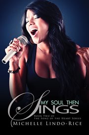 My Soul Then Sings cover image cdn