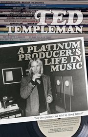 Ted Templeman : a platinum producer's life in music cover image cdn