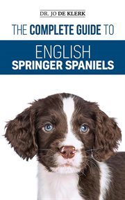 The complete guide to english springer spaniels cover image cdn