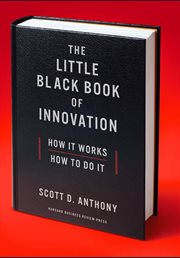 The little black book of innovation : how it works, how to do it cover image cdn