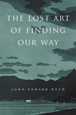 The lost art of finding our way cover image