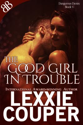 The Good Girl In Trouble cover image