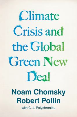 Climate crisis and the global green new deal : the political economy of saving the planet cover image