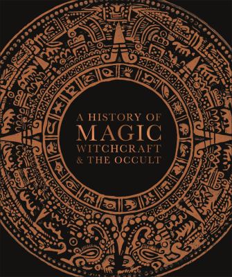 A history of magic, witchcraft, and the Occult cover image