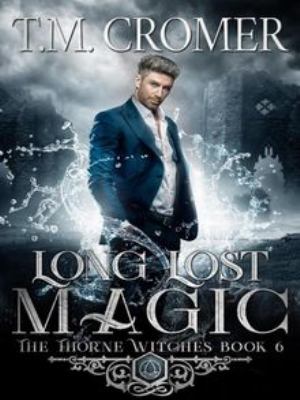 Long Lost Magic (The Thorne Witches, #6) cover image