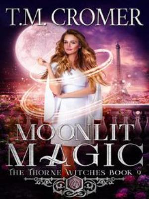 Moonlit Magic (The Thorne Witches, #9) cover image