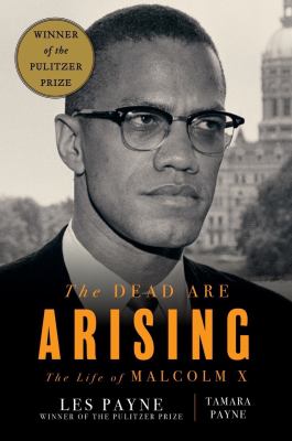 The dead are arising : the life of Malcolm X cover image